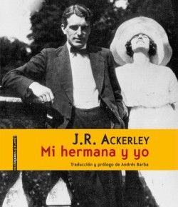 Joe R. Ackerley, Mi hermana y yo