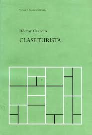 ELOGIO DEL TURISTA (Sobre Clase turista, de Héctor Carreto)