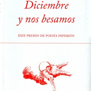 DICIEMBRE Y NOS BESAMOS, de  PAULA BOZALONGO (Premio Hiperión, 2014)